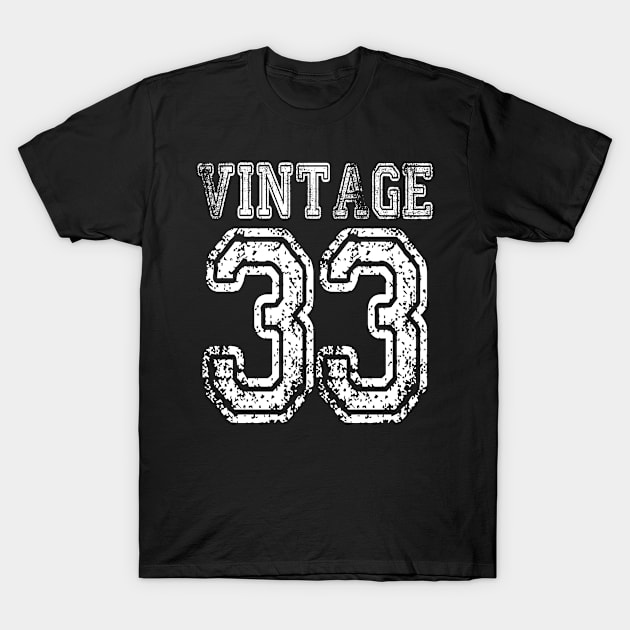 Vintage 33 2033 1933 T-shirt Birthday Gift Age Year Old Boy Girl Cute Funny Man Woman Jersey Style T-Shirt by arcadetoystore